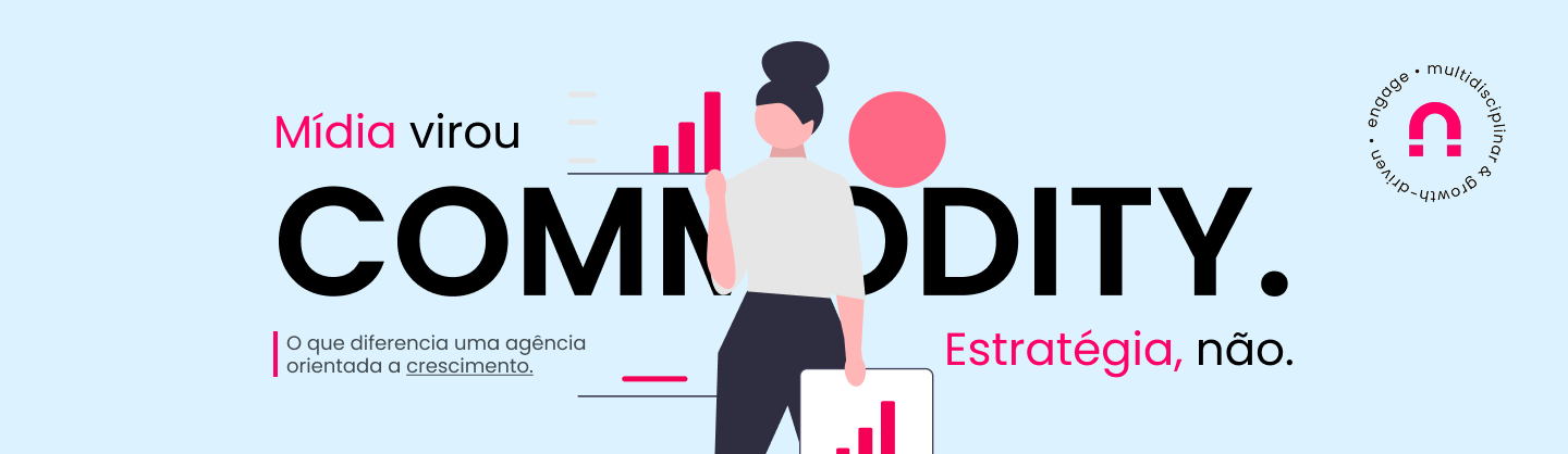 Mídia virou commodity. Estratégia, não. O que diferencia uma agência orientada a crescimento.